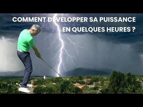 Comment développer sa puissance au golf en quelques heures ?